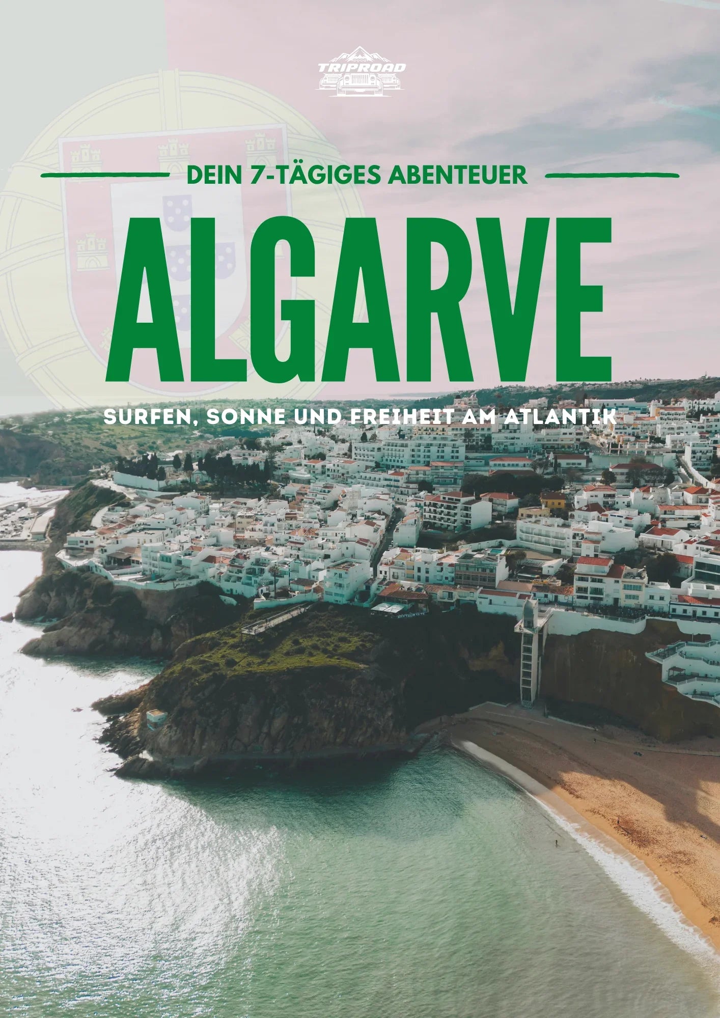 Algarve Roadtrip - Das 7-Tage Abenteuer Roadbook