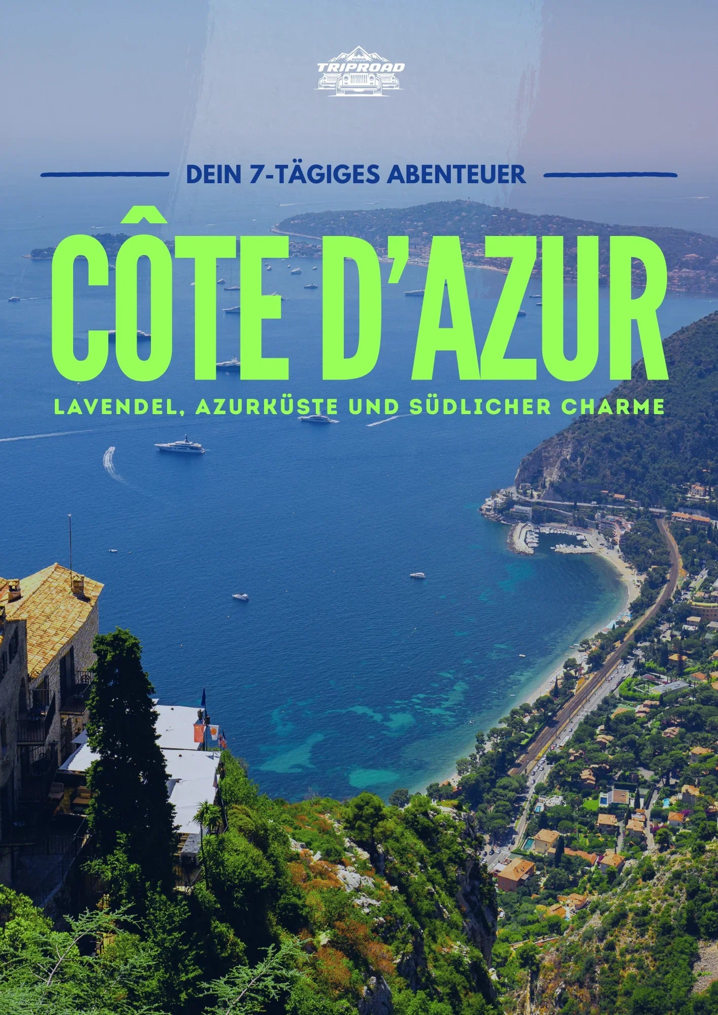 Côte d’Azur Roadtrip - Das 7-Tage Abenteuer Roadbook