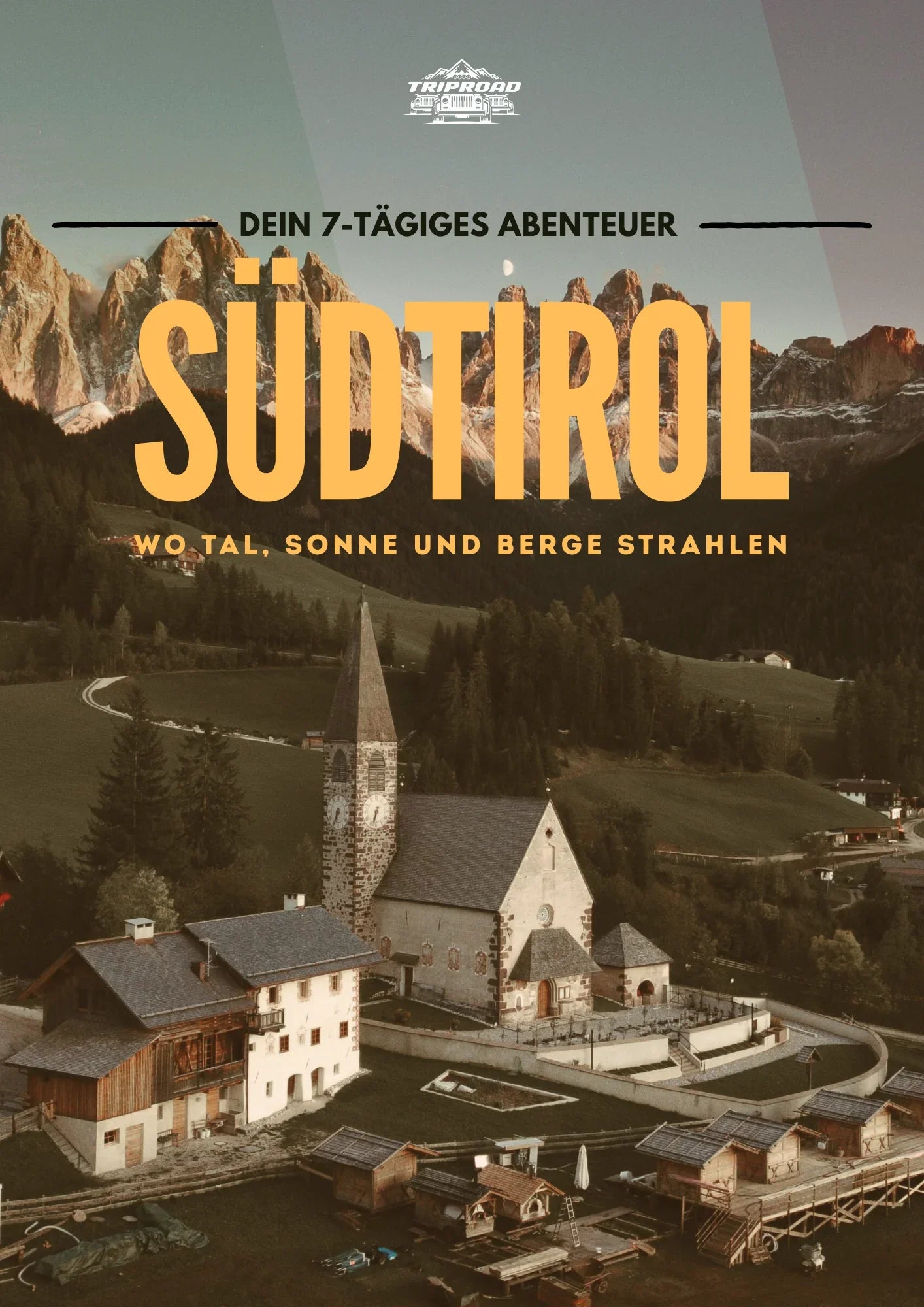 Südtirol Roadtrip - Das 7-Tage Abenteuer Roadbook
