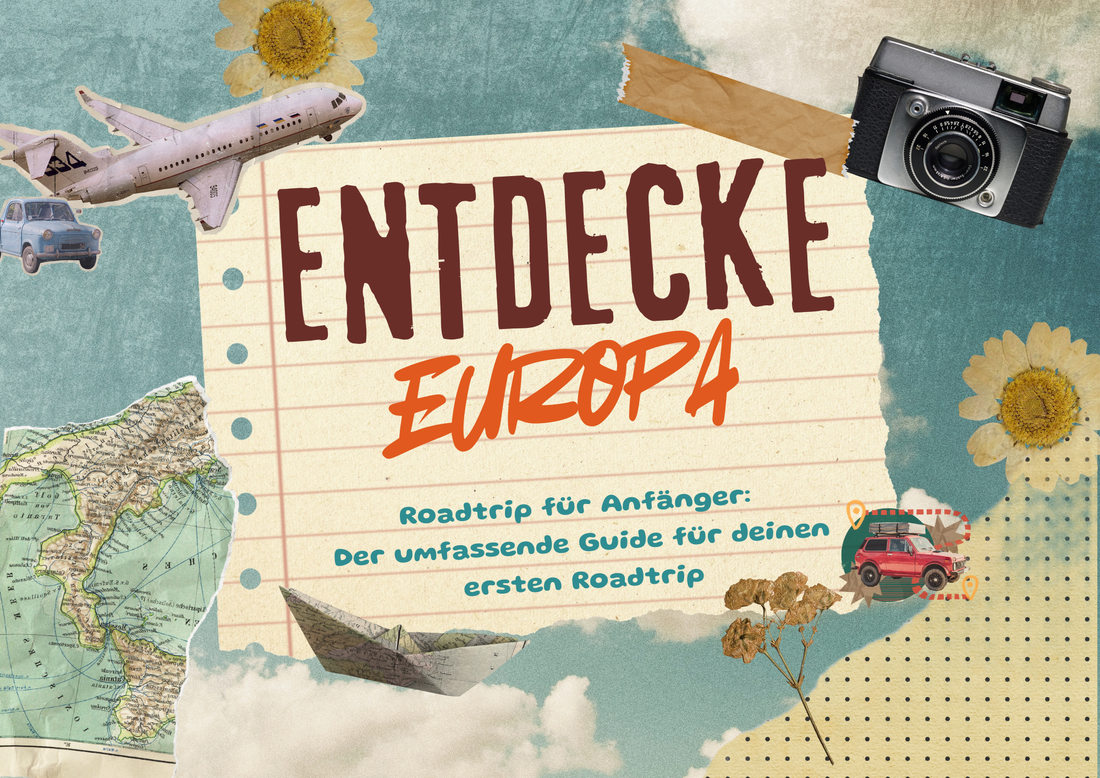 Roadtrip für Anfänger: Der umfassende Guide für deinen ersten Roadtrip